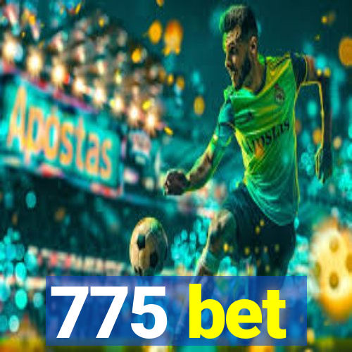 775 bet